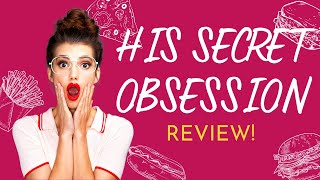 His Secret Obsession Review! Super Amazing His Secret Obsession - His Secret Obsession Hero Instinct