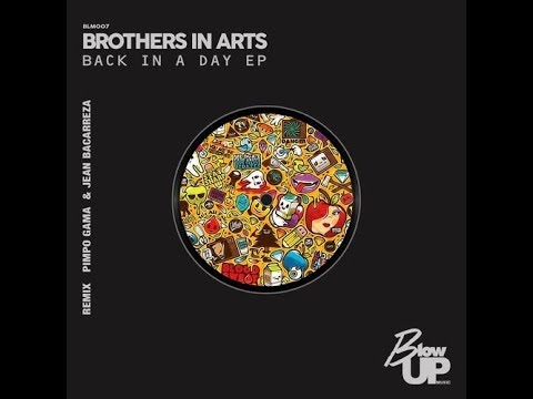 Brothers In Arts - Back In A Day (Pimpo Gama & Jean Bacarreza Remix)