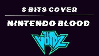 Nintendo Blood 8 bits cover- Julian Casablancas & The Voidz