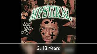 Unpredictable Mystikal 3. 13 Years