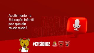 Acolhimento na Educação Infantil: por que ele muda tudo?
