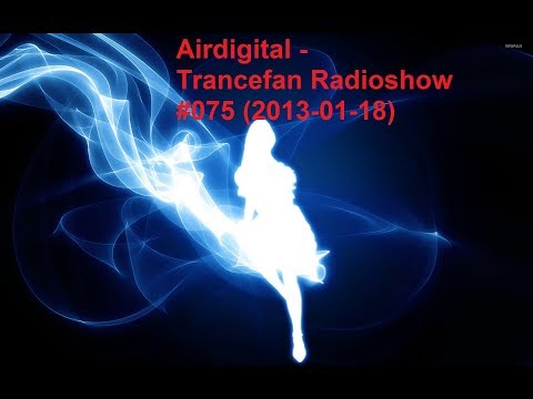 Airdigital - Trancefan Radioshow #075 (2013-01-18)