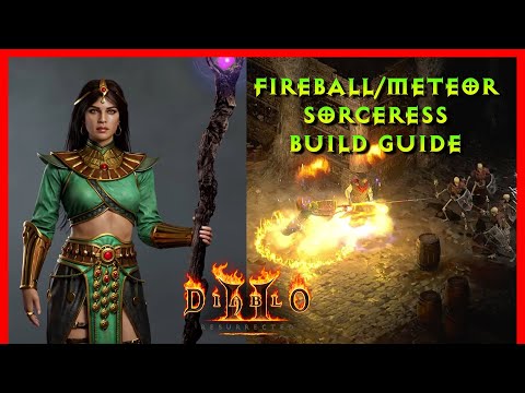 Diablo 2 Resurrected - Fireball  Meteor Sorceress Build Guide