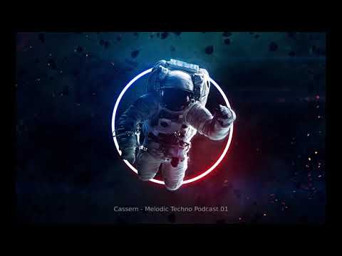 Cassern - Melodic Techno Podcast 01