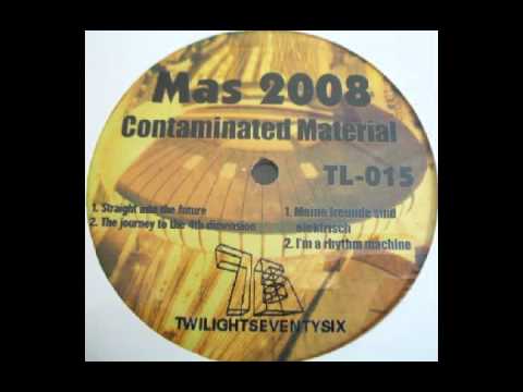 MAS 2008 - I'm A Rhythm Machine  (Contaminated Material [Twilight 76 Records] )
