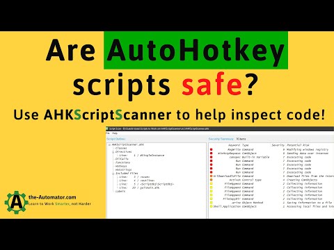 Is AutoHotkey Safe?- How to evaluate an AutoHotkey Script