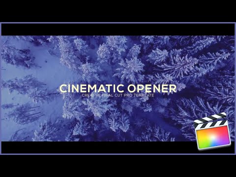 Cinematic Opener Template For Final Cut Pro