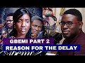 Reason Gbemi Part 2 Was Delayed - Damilola Mike-Bamiloye