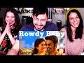 ROWDY BABY | Maari 2 | Dhanush | Sai Pallavi | Music Video Reaction!