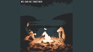Cover art for We Can Be Together