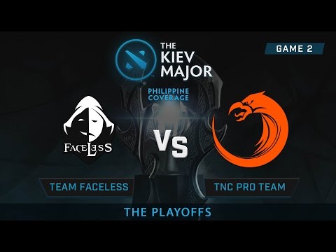Team Faceless vs TNC Pro Team | Kiev Major : Main Event | Philippine Coverage | Game 2