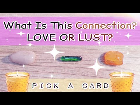😏IS THIS LOVE OR LUST?🦋Pick a Card🦋Love Tarot Reading~Timeless