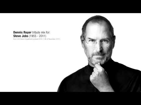 Dennis Ruyer - Steve Jobs Tribute mix