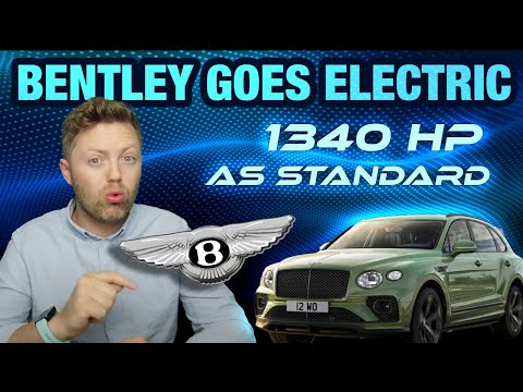 Bentley goes Electric (1340HP) and drops the W12 engine from next year
