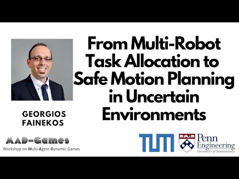 ICRA 2024 -  MAD Games Workshop - Georgios Fainekos