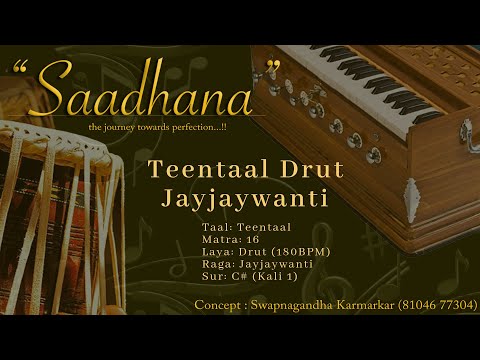 Teentaal Drut Lehra | Jayjaywanti | 180bpm | Live Harmonium | 108 Cycles | Saadhana