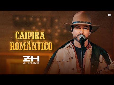 Zé Henrique - Caipira Romântico (DVD Caipira Romântico) {Clipe Oficial}
