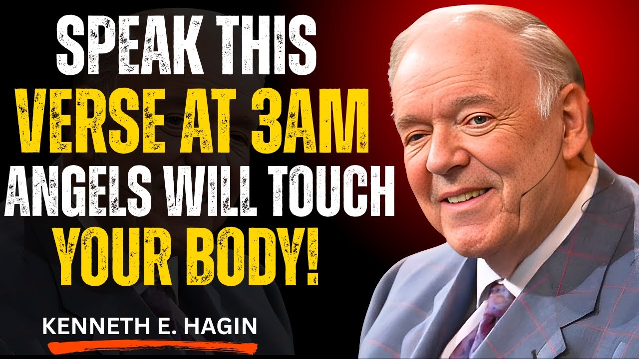 Say This One Verse at 3AM Angels Will Touch Your Body Instantly! | Kenneth E. Hagin Powerful Message