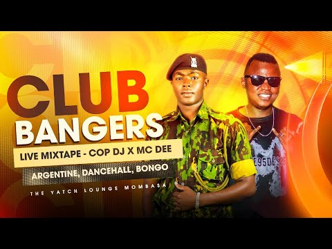 Club Bangers Mix By The Cop Dj and Mc Dee Live from the Yatch Lounge - Argentine, Dancehall, Bongo