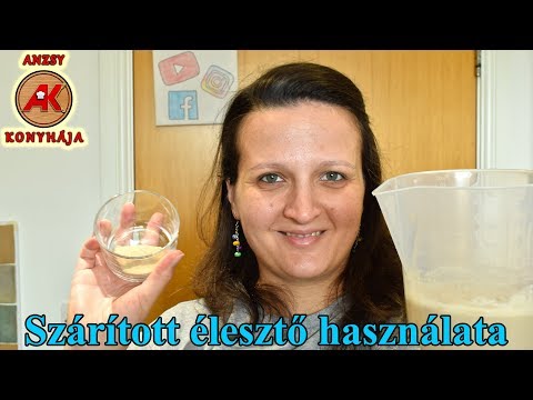 Szárított élesztő használata - SÜTÉS KEZDŐKNEK / Anzsy konyhája