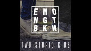 Two Stupid Kids - Official Lyric Video