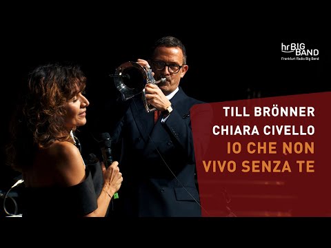 "IO CHE NON VIVO SENZA TE" | Till Brönner | Frankfurt Radio Big Band | Trumpet | Jazz