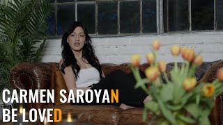 Carmen Saroyan - BE LOVED (2022)
