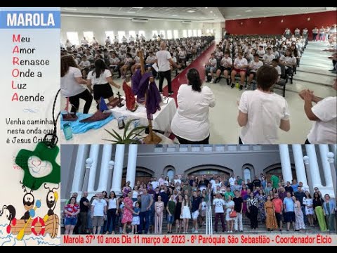 Marola 37º 10 anos Dia 11 03 2023 8º Paróquia São Sebastião