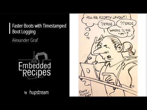 Embedded Recipes 2022 - Faster Boots with Timestamped Boot Logging