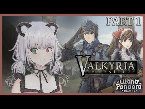 【Valkyria Chronicles】Part 1 - To battle!!!! #Valkyriachronicles