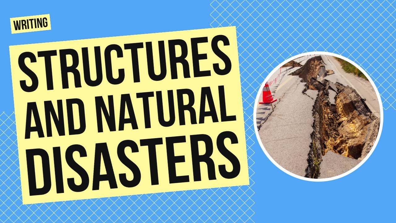 Structures and Natural Disasters | Writing and Science Activity