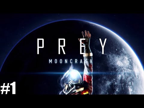 [Stream VOD] Prey Mooncrash Part 1