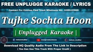 Tujhe Sochta Hoon | Free Unplugged Karaoke Lyrics | Jannat 2