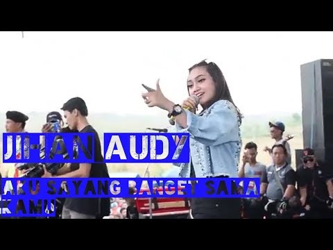 JIHAN AUDY - AKU SAYANG BANGET SAMA KAMU