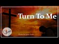 Turn To Me O Turn And Be Saved Catholic Church Song With Lyrics John Foley Sunday 7pm Choir