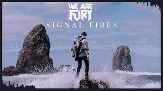 WE ARE FURY - Signal Fires (feat. Alina Renae) [CC]