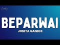 Jonita Beparwai Lyrics