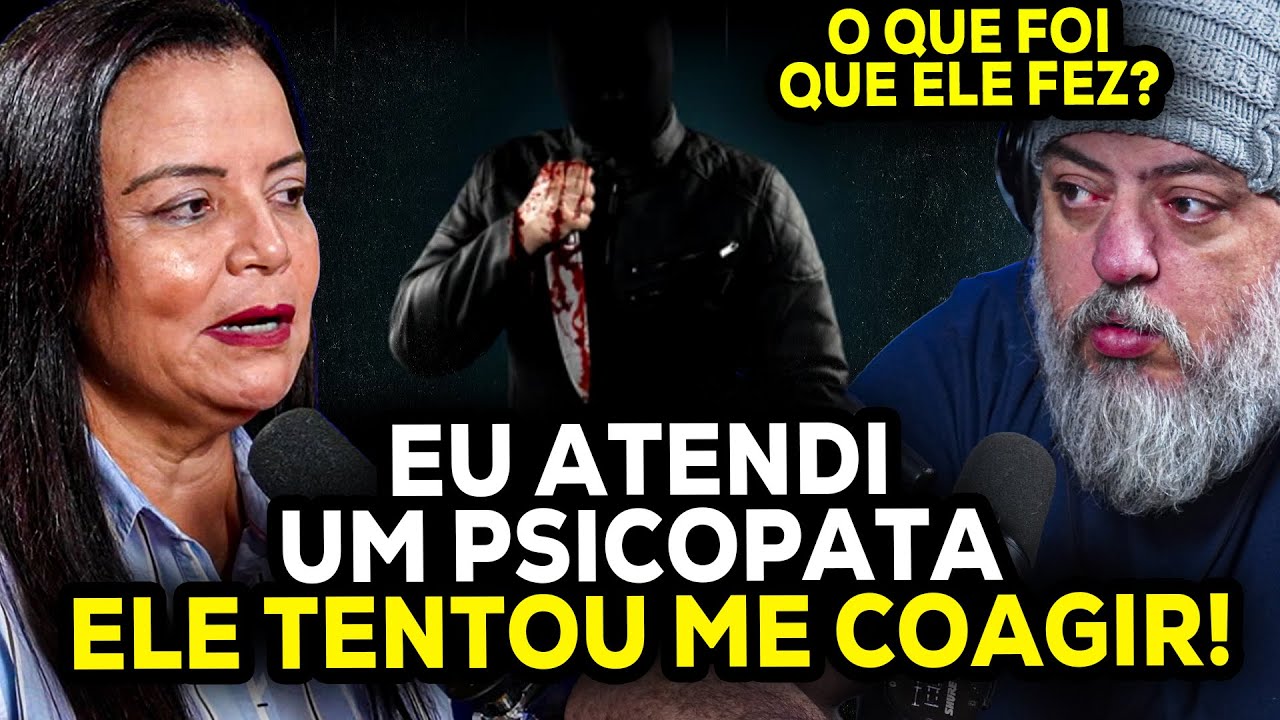 🚨 COMO É ATENDER UM PSICOPATA? ANDREA VERMONT REVELA EXPERIÊNCIA