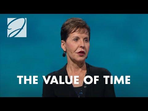 The Value Of Time | Joyce Meyer