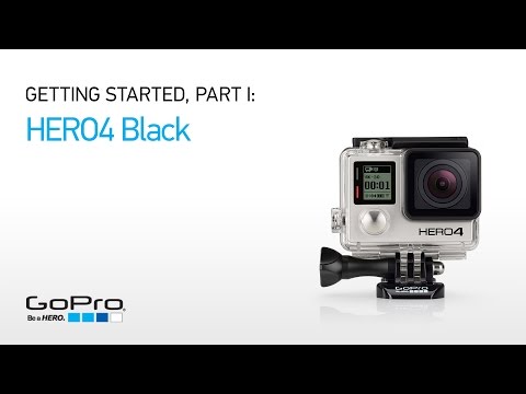 GoPro HERO4 Black: Getting Started (Part I)