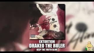 Drakeo The Ruler Extortion song lyrics