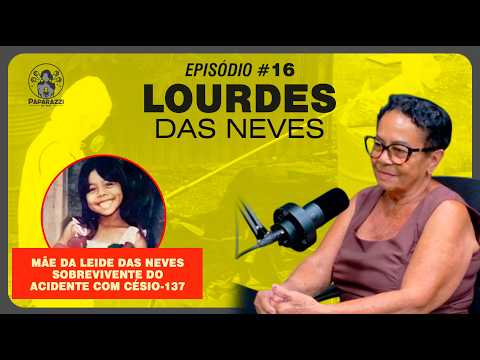 MÃE DE LEIDE DAS NEVES SOBRE O CASO CÉSIO-137 EM GOIÂNIA - Lourdes das Neves | Paparazzi de Mim #16