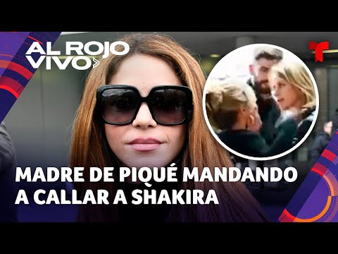 Filtran video de la madre de Piqué mandando a callar a Shakira