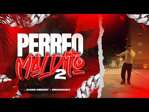 PERREO MALDITO 2 - KAKO DEEJAY - BRUNOODJ #LAELITEDELPERREO