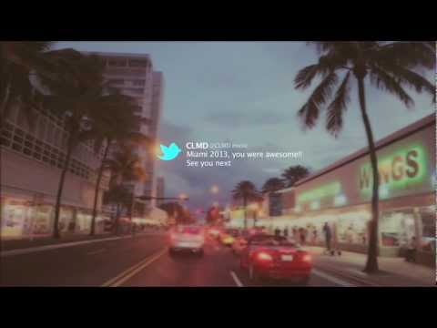 CLMD WMC MIAMI 2013 RECAP