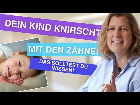 Knirscht dein Kind? Das solltest du wissen!