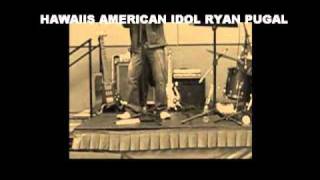 Hawaii Idol Ryan Pugal