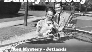 Red Mystery - Jetlands (Ron Flatter &amp; Nick D-Lite Edit)