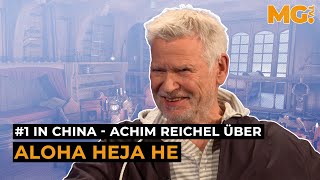 Achim Reichels Kult-Hit ALOHA HEJA HE - sogar Platz #1 in China!