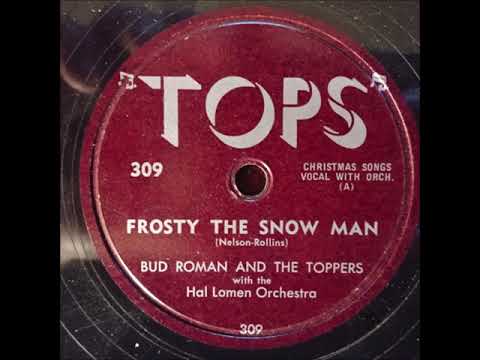 Bud Roman and The Toppers – Frosty the Snowman, 1952